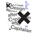 Design After Capitalism: Transforming Design Today for an Equitable Tomorrow