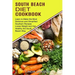 South Beach Diet Cookbook: Learn to Make the Most Delicious and Simplified Southern Recipes (Loose Weight and Get Healthy the South Beach Way)