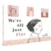 We're All Just Fine