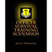 Officer Survival Training Scenarios
