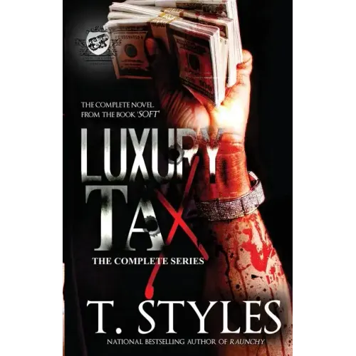 Luxury Tax: The Complete Series (The Cartel Publications Presents)