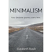 Minimalism: Your Declutter Journey Starts Here