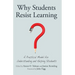 Why Students Resist Learning: A Practical Model for Understanding and Helping Students