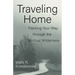 Traveling Home: Tracking Your Way Through the Spiritual Wilderness