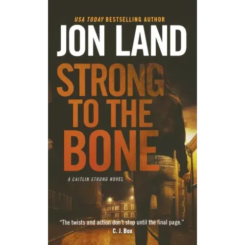 Strong to the Bone