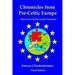Chronicles from pre-Celtic Europe: (Survivors of the Great Tsunami)