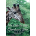My Life in the Cleveland Zoo: A Memoir