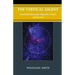 The Vertical Ascent: From Particles to the Tripartite Cosmos and Beyond