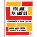 You Are an Artist: Assignments to Spark Creation