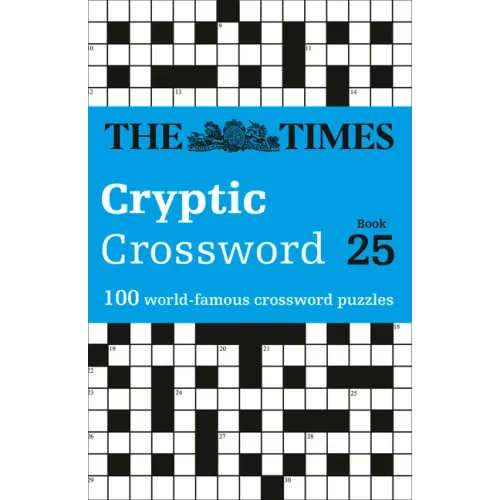 The Times Cryptic Crossword Book 25: 100 World-Famous Crossword Puzzles