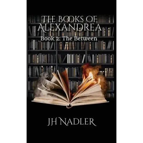 The Between: The Books of Alexandrea