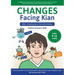 Changes Facing Kian