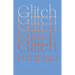 Glitch Feminism: A Manifesto
