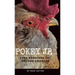 Pokey Jr: Even Roosters Get Second Chances
