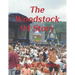 The Woodstock 94 Story: The 25th Anniversary of the Woodstock Music Festival