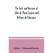 The texts and versions of John de Plano Carpini and William de Rubruquis