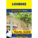 Lourdes Travel Guide (Quick Trips Series): Sights, Culture, Food, Shopping & Fun