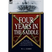 Four Years in the Saddle: the History of the First Regiment Ohio Volunteer Cavalry in the American Civil War