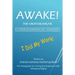 AWAKE! THE CREATOR/SHE/HE A Handbook for Self- Realization