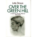 Over the Green Hill: A German Jewish Memoir, 1913-1943.