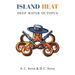 Island Heat: Deep Water Octopus