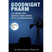 Goodnight Pharm: 350 Brand and Generic Drug Names with Classifications