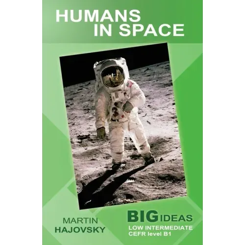 Humans in Space: Big Ideas: Low Intermediate