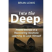 Into the Deep: Poetic Stories of a Recovering Alcoholic Learning to Love Himself