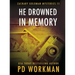 He Drowned in Memory