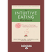 The Intuitive Eating Workbook: Ten Principles for Nourishing a Healthy Relationship with Food (Large Print 16pt)
