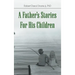 A Father's Stories For His Children
