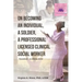 On Becoming an Individual, A Soldier, A Professional Licensed Clinical Social Worker: Transitions- A Lifelong Grind