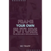 Frame Your Own Future: The Ultimate Guide to Teen Entrepreneurship