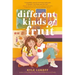 Different Kinds of Fruit