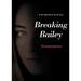 Breaking Bailey