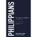 Philippians: To Live Is Christ