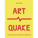 Artquake: The Most Disruptive Works in Modern Art