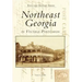 Northeast Georgia in Vintage Postcards