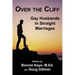 Over the Cliff: Gay Husbands in Straight Marriages