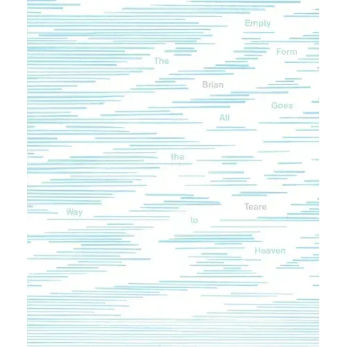 The Empty Form Goes All the Way to Heaven
