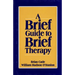 Brief Guide to Brief Therapy