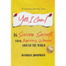 Yes I Can!: 16 Success Secrets of Inspiring Women from Around the World