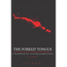 The Forked Tongue Revisited: A handbook for treating people badly