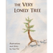 The Very Lonely Tree: A Nature Book for Kids