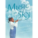 Music from the Sky