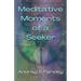 Meditative Moments of a Seeker