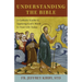 Understanding the Bible: A Catholic Guide to Applying God's Word to Your Life Today