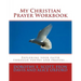 My Christian Prayer Workbook