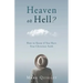 Heaven or Hell?: How to Know if You Have True Christian Faith