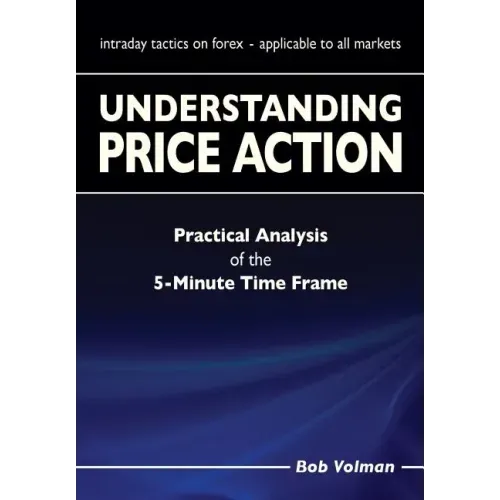 Understanding Price Action: practical analysis of the 5-minute time frame